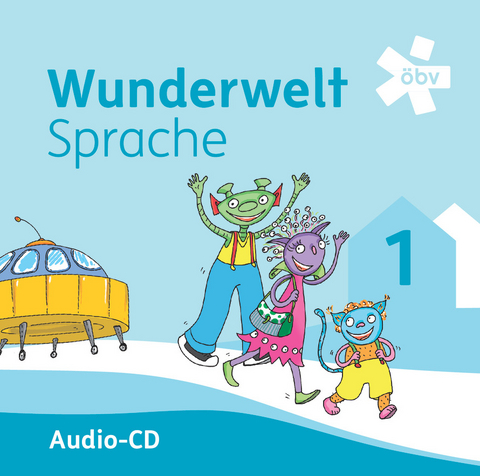 Wunderwelt Sprache 1, Audio-CD - Karin Henickl, Michaela Judtmann, Elisabeth Kirschner, Friederike Schatz