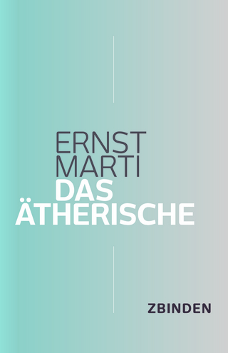 Das Ätherische - Ernst Marti; Franz Lohri