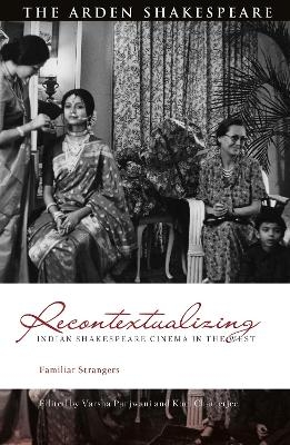 Recontextualizing Indian Shakespeare Cinema in the West - 
