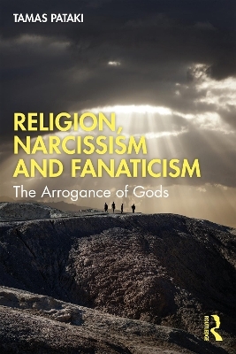 Religion, Narcissism and Fanaticism - Tamas Pataki