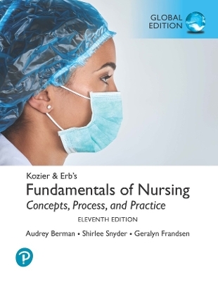 MyLab Nursing with Pearson eText for Kozier & Erb's Fundamentals of Nursing, Global Edition - Audrey Berman, Shirlee Snyder, Geralyn Frandsen