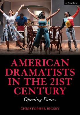American Dramatists in the 21st Century - Christopher Bigsby