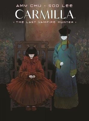 Carmilla Volume 2: The Last Vampire Hunter - Amy Chu, Soo Lee