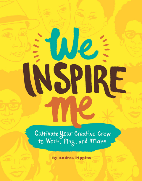 We Inspire Me -  Andrea Pippins