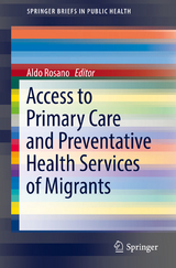 Access to Primary Care and Preventative Health Services of Migrants - 