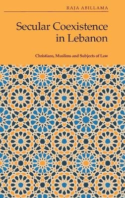 Secular Coexistence in Lebanon - Raja Abillama