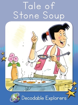 Tale of Stone Soup - Pam Holden, Rachel Walker, Kelvin Hawley