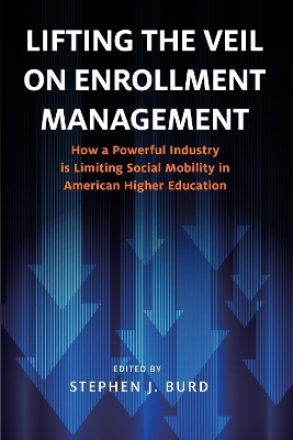 Lifting the Veil on Enrollment Management - 