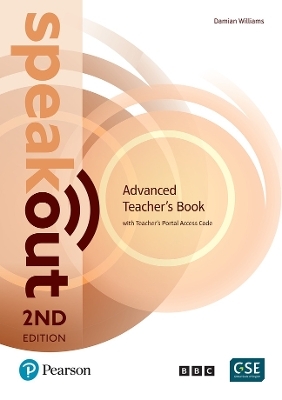 Speakout 2nd Edition Advanced Teacher's Book with Teacher's Portal Access Code - Damian Williams, Karen Alexander