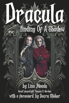Dracula: Finding of a Shadow - Lisa Monde