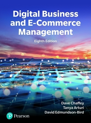 Digital Business and E-commerce - Dave Chaffey, Tanya Hemphill, David Edmundson-Bird