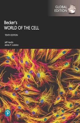 Becker's World of the Cell, Global Edition -- Modified Mastering Physics with Pearson eText - Jeff Hardin, Gregory Bertoni, Lewis Kleinsmith