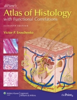 DiFiore's Atlas of Histology with Functional Correlations - Eroschenko, Victor P.