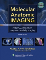 Molecular Anatomic Imaging - Von Schulthess, Gustav K.