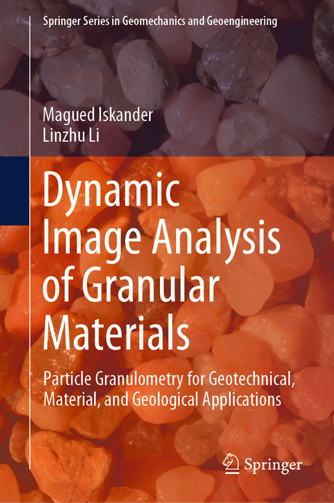 Dynamic Image Analysis of Granular Materials - Magued Iskander, Linzhu Li