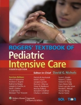 Rogers Textbook of Pediatric Intensive Care - Nichols, David G.; Ackerman, Alice D.; Carcillo, Joseph A.; Dalton, Heidi J.; Kissoon, Niranjan