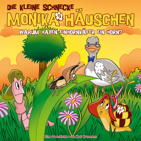 Die kleine Schnecke Monika Häuschen - CD / 70: Warum haben Einhornkäfer ein Horn? - Kati Naumann
