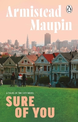 Sure Of You - Armistead Maupin