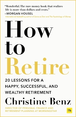 How to Retire - Christine Benz
