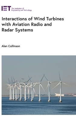 Interactions of Wind Turbines with Aviation Radio and Radar Systems - Alan Collinson