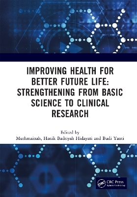 Improving Health for Better Future Life: Strengthening from Basic Science to Clinical Research - 