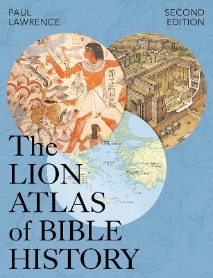 Lion Atlas of Bible History - Paul Lawrence