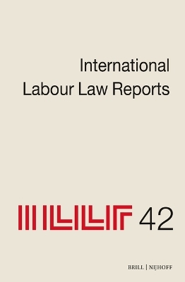 International Labour Law Reports, Volume 42 - 