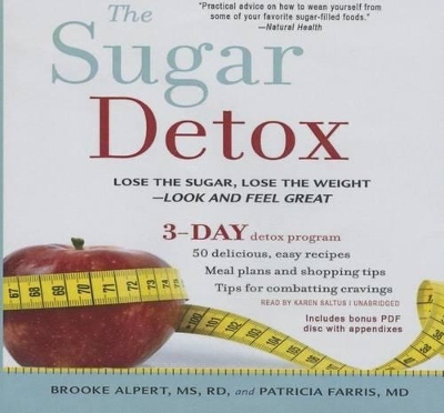 The Sugar Detox - Brooke Alpert, Patricia Farris