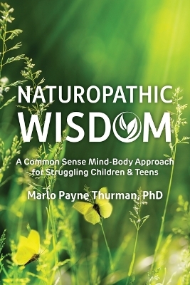 Naturopathic Wisdom - Marlo Payne Thurman