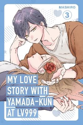 My Love Story with Yamada-kun at Lv999 Volume 3 -  Mashiro