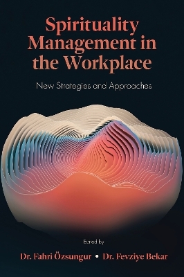 Spirituality Management in the Workplace - 