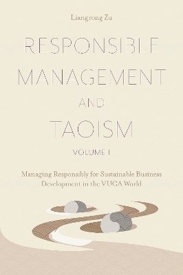 Responsible Management and Taoism, Volume 1 - Liangrong Zu