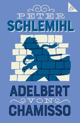 Peter Schlemihl - Adelbert von Chamisso