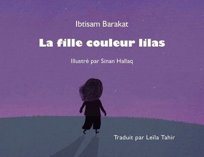 La Fille Couleur Lilas - Ibtisam Barakat