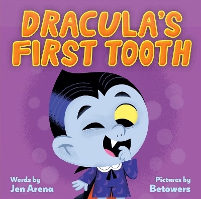 Dracula's First Tooth - Jen Arena