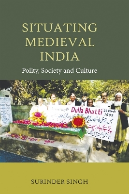 Situating Medieval India - Surinder Singh