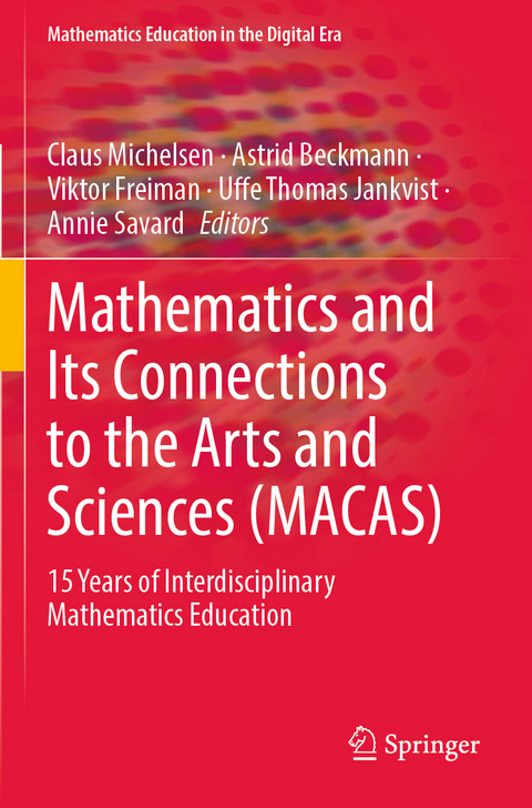 Mathematics and Its Connections to the Arts and Sciences (MACAS) - 