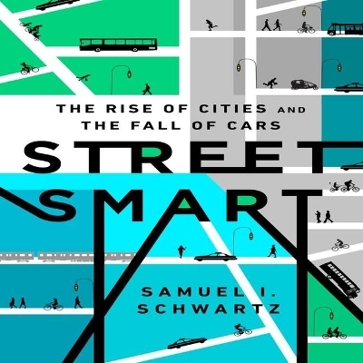 Street Smart - Samuel I Schwartz