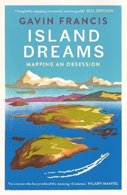 Island Dreams - Gavin Francis