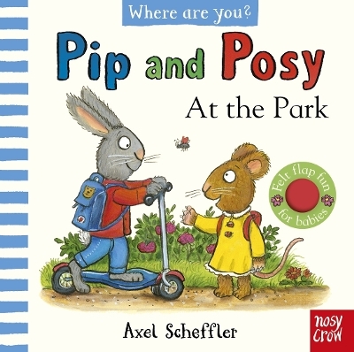 Pip and Posy, Where Are You? At the Park (A Felt Flaps Book) - 