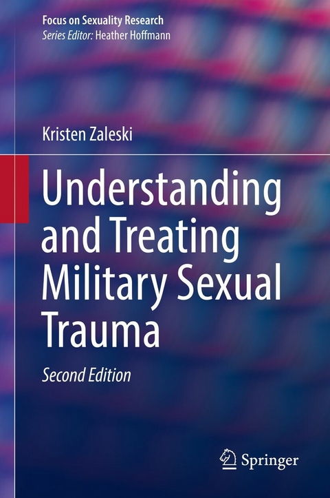 Understanding and Treating Military Sexual Trauma - Kristen Zaleski