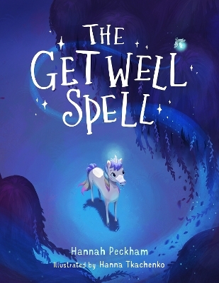 The Get Well Spell - Hannah Peckham