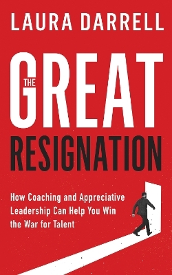 The Great Resignation - Laura Darrell