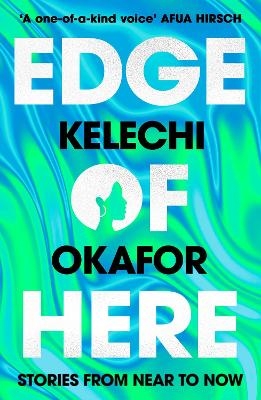 Edge of Here - Kelechi Okafor