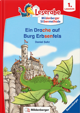 Leserabe – Ein Drache auf Burg Erbsenfels - Daniel Sohr