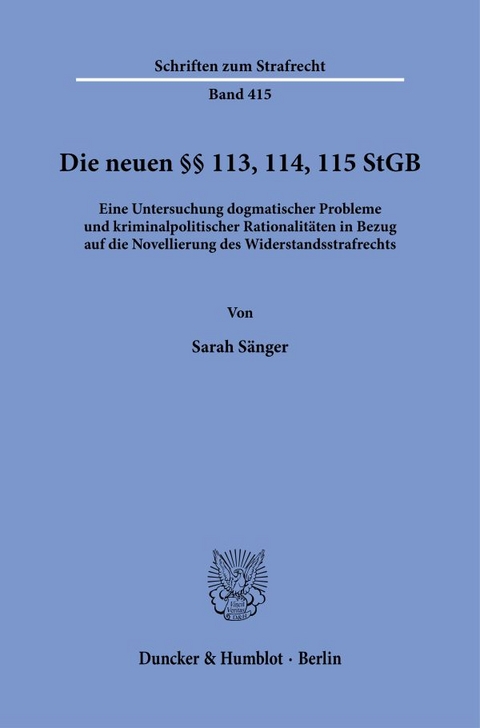 Die neuen §§ 113, 114, 115 StGB. - Sarah Sänger