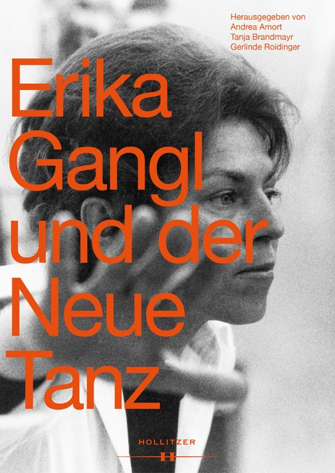 Erika Gangl und der Neue Tanz - 