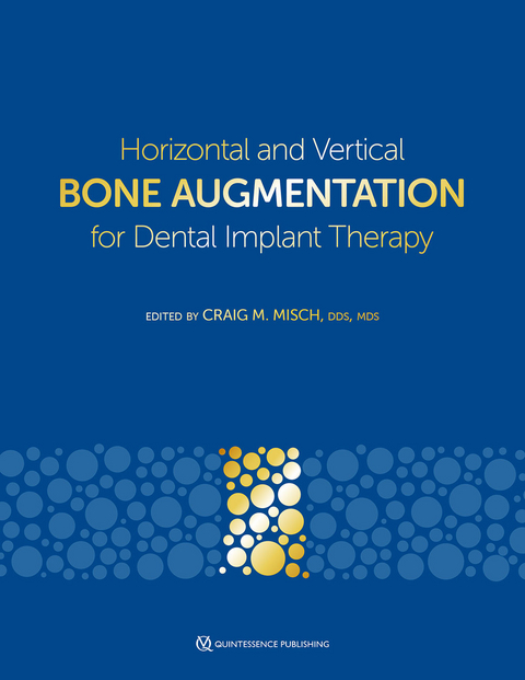 Horizontal and Vertical Bone Augmentation for Dental Implant Therapy