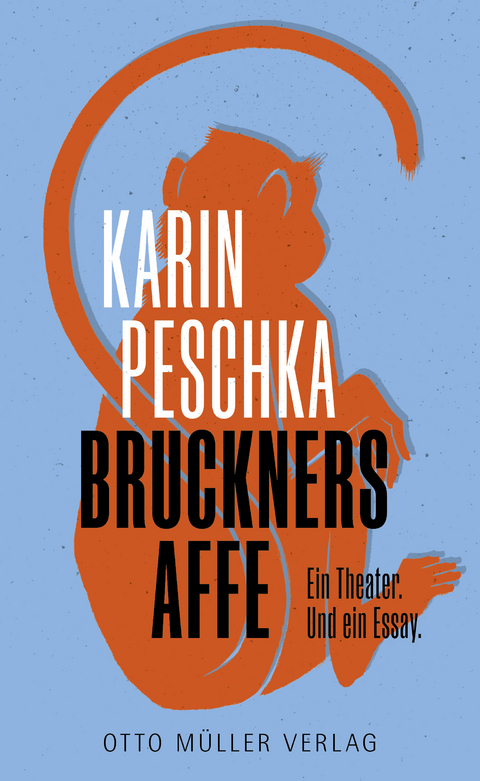 Bruckners Affe - Karin Peschka