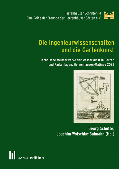 Die Ingenieurwissenschaften und die Gartenkunst - 